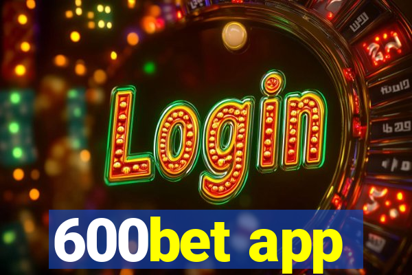 600bet app